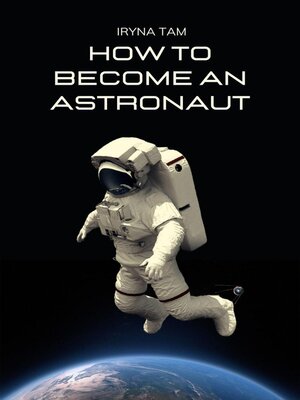 cover image of How to Become an Astronaut